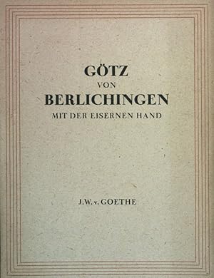 Bild des Verkufers fr Gtz von Berlichingen mit der eisernen Hand : ein Schauspiel. zum Verkauf von books4less (Versandantiquariat Petra Gros GmbH & Co. KG)