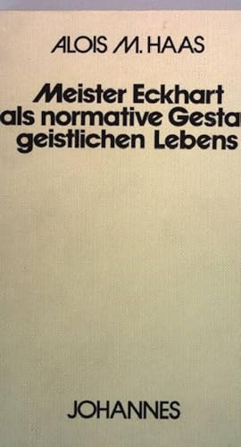 Bild des Verkufers fr Meister Eckhart als normative Gestalt geistlichen Lebens. zum Verkauf von books4less (Versandantiquariat Petra Gros GmbH & Co. KG)