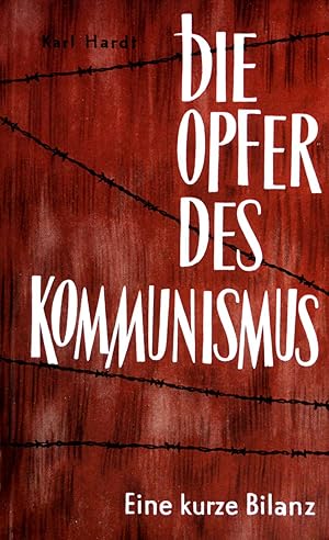 Seller image for Die Opfer des Kommunismus: Eine kurze Bilanz for sale by books4less (Versandantiquariat Petra Gros GmbH & Co. KG)