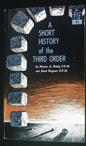 Seller image for A Short History of the Third Order. for sale by books4less (Versandantiquariat Petra Gros GmbH & Co. KG)