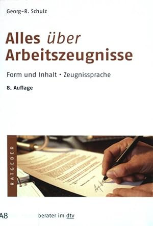 Imagen del vendedor de Alles ber Arbeitszeugnisse : Form und Inhalt, Zeugnissprache. (Nr. 5280) Beck-Rechtsberater. a la venta por books4less (Versandantiquariat Petra Gros GmbH & Co. KG)