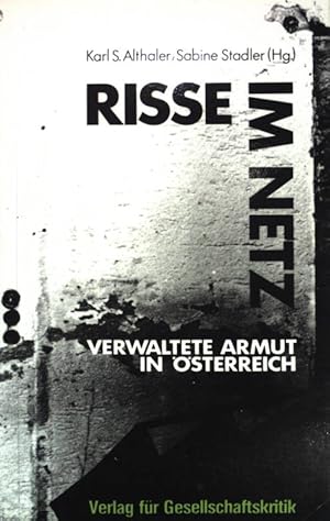 Seller image for Risse im Netz : verwaltete Armut in sterreich. .Aufrisse-Buch ; Bd. 9. for sale by books4less (Versandantiquariat Petra Gros GmbH & Co. KG)