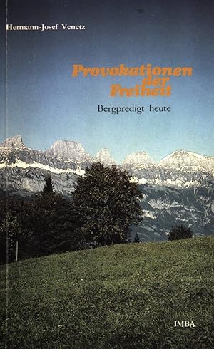Seller image for Provokationen der Freiheit : Bergpredigt heute. Imba-Impulse ; (Nr 22) for sale by books4less (Versandantiquariat Petra Gros GmbH & Co. KG)