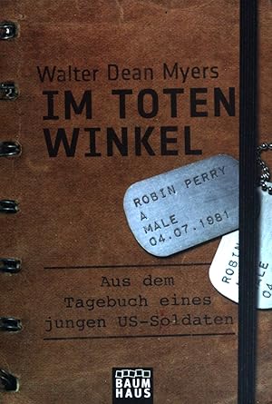 Bild des Verkufers fr Im toten Winkel : Tagebuch eines jungen US-Soldaten. Baumhaus-Taschenbuch ; Bd. 0059 zum Verkauf von books4less (Versandantiquariat Petra Gros GmbH & Co. KG)