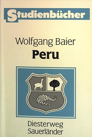 Peru als Beispiel eines südamerikanischen Entwicklungslandes. (Studienbücher Geographie)