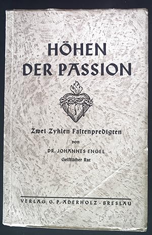 Bild des Verkufers fr Hhen der Passion. Zwei Zyklen Fastenpredigten. zum Verkauf von books4less (Versandantiquariat Petra Gros GmbH & Co. KG)