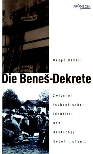 Bild des Verkufers fr Die Benes-Dekrete : zwischen tschechischer Identitt und deutscher Begehrlichkeit. zum Verkauf von books4less (Versandantiquariat Petra Gros GmbH & Co. KG)