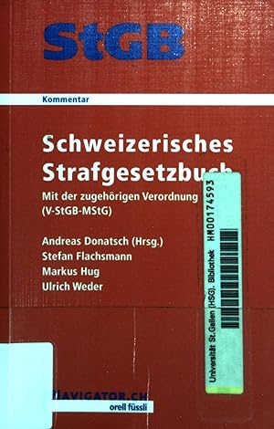 Seller image for StGB : schweizerisches Strafgesetzbuch ; inkl. VStGB und AT alt StGB (in der bis Ende 2006 geltenden Fassung). for sale by books4less (Versandantiquariat Petra Gros GmbH & Co. KG)
