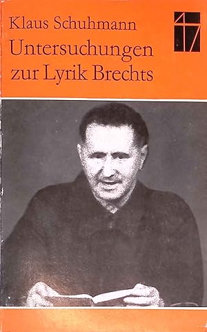 Bild des Verkufers fr Untersuchungen zur Lyrik Brechts. Themen, Formen, Weiterungen. zum Verkauf von books4less (Versandantiquariat Petra Gros GmbH & Co. KG)