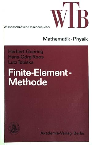 Imagen del vendedor de Finite-Element-Methode: Eine Einfhrung. W.T.B. (Nr 285) a la venta por books4less (Versandantiquariat Petra Gros GmbH & Co. KG)