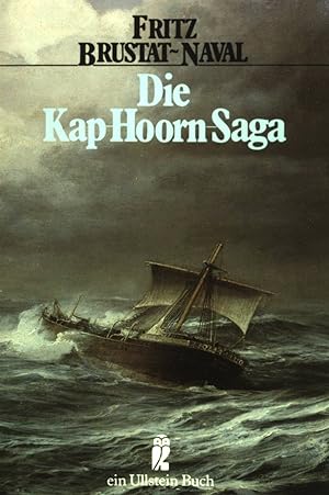 Bild des Verkufers fr Die Kap- Hoorn- Saga. Auf Segelschiffen am Ende der Welt. (Nr 20831) zum Verkauf von books4less (Versandantiquariat Petra Gros GmbH & Co. KG)