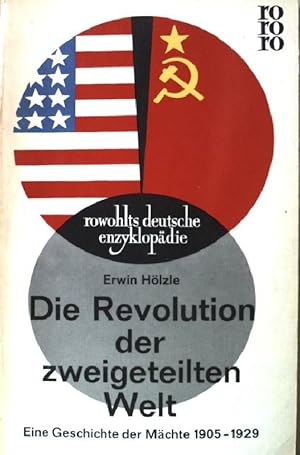 Seller image for Die Revolution der zweigeteilten Welt. Eine Geschichte der Mchte. 1905-1929. Nr.169 for sale by books4less (Versandantiquariat Petra Gros GmbH & Co. KG)