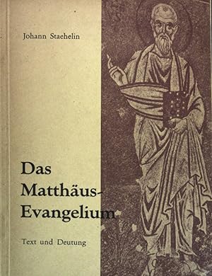 Bild des Verkufers fr Das Matthus-Evangelium. Text und Deutung. zum Verkauf von books4less (Versandantiquariat Petra Gros GmbH & Co. KG)