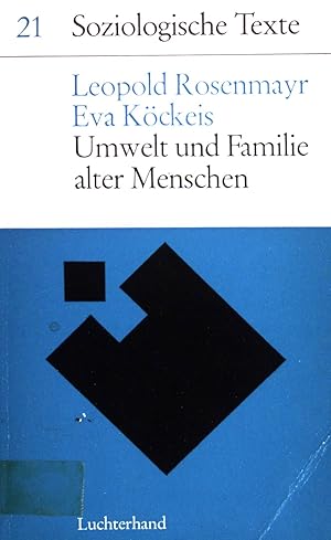Immagine del venditore per Umwelt und Familie alter Menschen. (Nr 21) Soziologische Texte. venduto da books4less (Versandantiquariat Petra Gros GmbH & Co. KG)