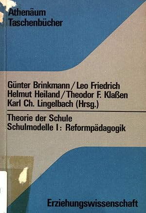 Bild des Verkufers fr Theorie der Schule; Teil: I. Reformpdagogik. (AT 3160) zum Verkauf von books4less (Versandantiquariat Petra Gros GmbH & Co. KG)