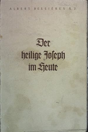 Seller image for Der heilige Joseph im heute. for sale by books4less (Versandantiquariat Petra Gros GmbH & Co. KG)