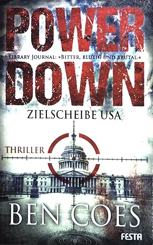 Bild des Verkufers fr Power down : Zielscheibe USA ; Crime ; Bd. 8. zum Verkauf von books4less (Versandantiquariat Petra Gros GmbH & Co. KG)