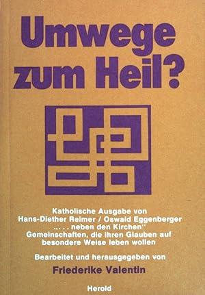 Bild des Verkufers fr Umwege zum Heil?. zum Verkauf von books4less (Versandantiquariat Petra Gros GmbH & Co. KG)