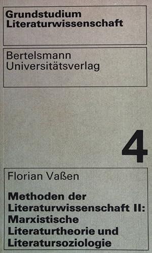 Image du vendeur pour Methoden der Literaturwissenschaft; Teil: 2., Marxistische Literaturtheorie und Literatursoziologie : mit e. Bibliographie. Grundstudium Literaturwissenschaft ; Bd. 4. mis en vente par books4less (Versandantiquariat Petra Gros GmbH & Co. KG)