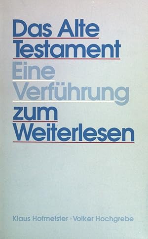 Seller image for Das Alte Testament : eine Verfhrung zum Weiterlesen. for sale by books4less (Versandantiquariat Petra Gros GmbH & Co. KG)