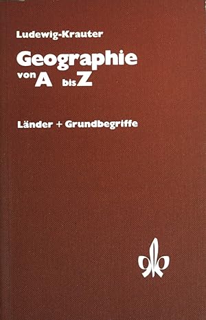 Bild des Verkufers fr Geographie von A bis Z : Lnder + Grundbegriffe. zum Verkauf von books4less (Versandantiquariat Petra Gros GmbH & Co. KG)