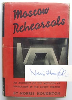 Moscow Rehearsals: An Account of Production in the Soviet Theatre