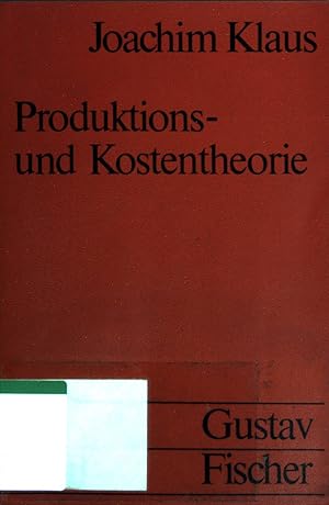 Bild des Verkufers fr Produktions- und Kostentheorie. Uni-Taschenbcher ; (Nr 309): Grundwissen d. konomik zum Verkauf von books4less (Versandantiquariat Petra Gros GmbH & Co. KG)