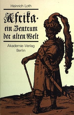 Image du vendeur pour Afrika : ein Zentrum der alten Welt ; die historische Bedeutung eines Kontinents. mis en vente par books4less (Versandantiquariat Petra Gros GmbH & Co. KG)