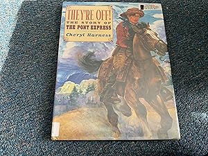 Imagen del vendedor de They're Off! : The Story of the Pony Express a la venta por Betty Mittendorf /Tiffany Power BKSLINEN