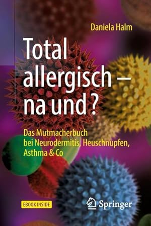 Seller image for Total allergisch - na und? for sale by BuchWeltWeit Ludwig Meier e.K.