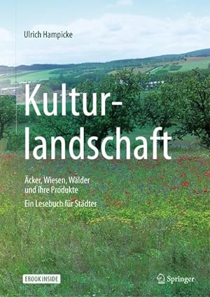 Seller image for Kulturlandschaft - cker, Wiesen, Wlder und ihre Produkte for sale by BuchWeltWeit Ludwig Meier e.K.