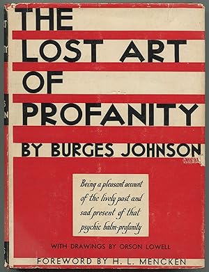 Bild des Verkufers fr The Lost Art of Profanity zum Verkauf von Between the Covers-Rare Books, Inc. ABAA