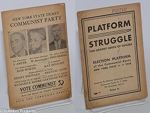 Imagen del vendedor de Platform of struggle for urgent needs of toilers. Election platform of the Communist Party New York State, 1934 a la venta por Bolerium Books Inc.