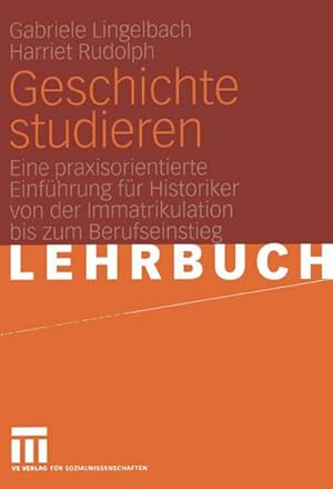 Seller image for Geschichte studieren for sale by BuchWeltWeit Ludwig Meier e.K.