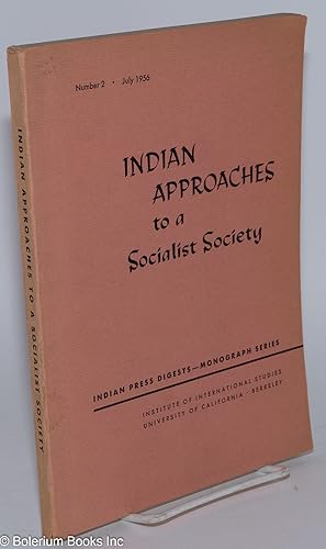 Seller image for Indian Approaches to a Socialist Society, Number 2 (July 1956) for sale by Bolerium Books Inc.