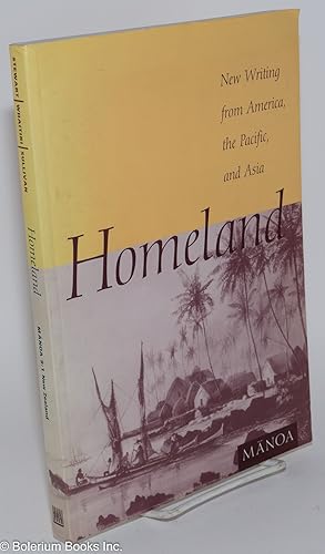 Seller image for Homeland: New Writing from America, the Pacific, and Asia, M?noa 9:1 for sale by Bolerium Books Inc.