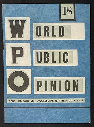 Bild des Verkufers fr World public opinion and the current aggression in the Middle East. No. 18 zum Verkauf von Bolerium Books Inc.