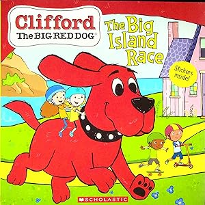 Seller image for The Big Island Race (Clifford the Big Red Dog) for sale by Adventures Underground