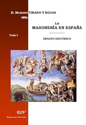 la masoneria en espana ; ensayo historico