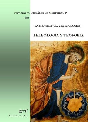 Seller image for la providencia y la evolucin ; teleologca y teofobia for sale by Chapitre.com : livres et presse ancienne