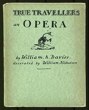 Bild des Verkufers fr True Travellers: A Tramps Opera in Three Acts zum Verkauf von Between the Covers-Rare Books, Inc. ABAA