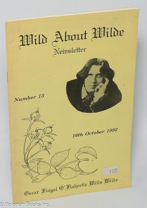 Image du vendeur pour Wild About Wilde Newsletter: #13, 16th October, 1992 mis en vente par Bolerium Books Inc.