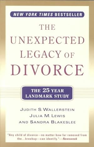 Seller image for Unexpected Legacy of Divorce : A 25 Year Landmark Study for sale by GreatBookPrices