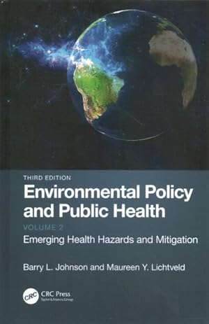 Imagen del vendedor de Environmental Policy and Public Health : Emerging Health Hazards and Mitigation a la venta por GreatBookPricesUK