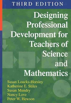 Imagen del vendedor de Designing Professional Development for Teachers of Science and Mathematics a la venta por GreatBookPrices