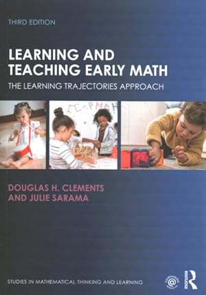 Image du vendeur pour Learning and Teaching Early Math : The Learning Trajectories Approach mis en vente par GreatBookPrices