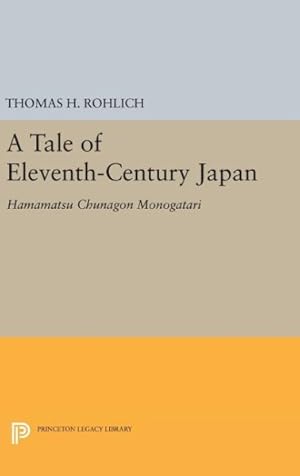 Immagine del venditore per Tale of Eleventh-century Japan : Hamamatsu Chunagon Monogatari venduto da GreatBookPrices