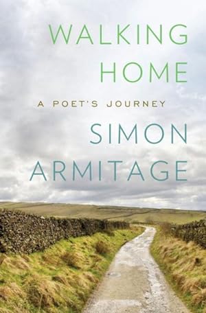 Seller image for Walking Home : A Poet's Journey for sale by GreatBookPrices