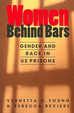 Seller image for Women Behind Bars : Gender And Race in US Prisons for sale by GreatBookPricesUK