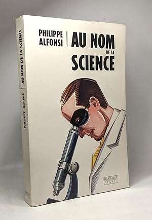 AU NOM DE LA SCIENCE